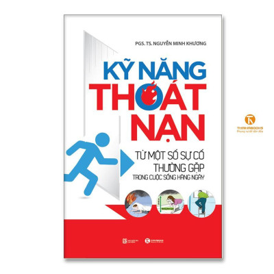 Sách - Kỹ Năng Thoát Nạn Từ Một Số Sự Cố Thường Gặp Trong Cuộc Sống Hàng Ngày - Thái Hà Books