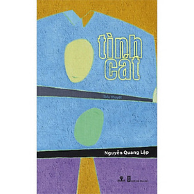 Tình Cát (Giải Sách Hay 2017 - Văn Học Tiểu Thuyết)