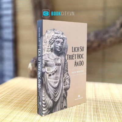 Lịch Sử Triết Học Ấn Độ + Tánh Không - Cốt Tủy Triết Học Phật Giáo + Vũ Trụ Quan Phật Giáo