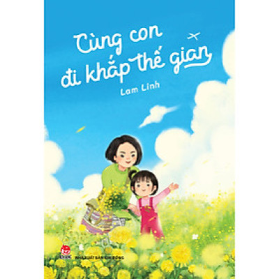 Cùng Con Đi Khắp Thế Gian