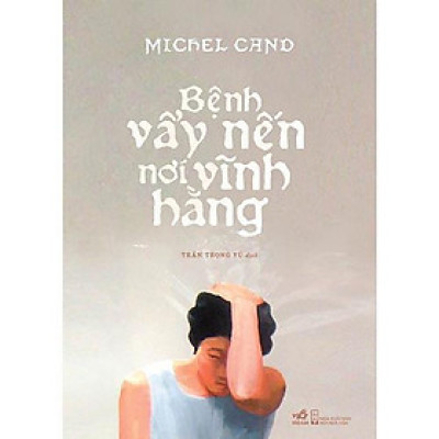 Sách - Bệnh vảy nến nơi vĩnh hằng (tặng kèm bookmark thiết kế)