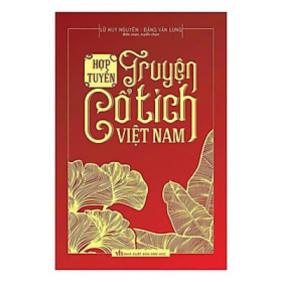 Sách - Hợp Tuyển Truyện Cổ Tích Việt Nam - Lữ Huy Nguyên & Đặng Văn Lung - VIETNAMBOOK