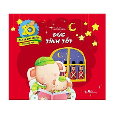 Sách - Bộ 10 Phút Mẹ Kể Con Nghe Trước Giờ Ngủ - Đức Tính Tốt - Chính Thông Book