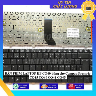 BÀN PHÍM LAPTOP HP CQ40 dùng cho Compaq Presario CQ15 CQ40 CQ41 CQ45 - Hàng Nhập Khẩu New Seal