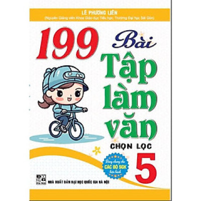 Sách - 199 BÀI TẬP LÀM VĂN CHỌN LỌC 5 (Dùng chung cho các bộ SGK hiện hành) (HA-MK)