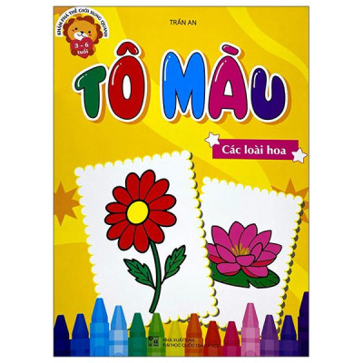 Sách - Khám Phá Thế Giới Xung Quanh - Tô Màu Các Loài Hoa