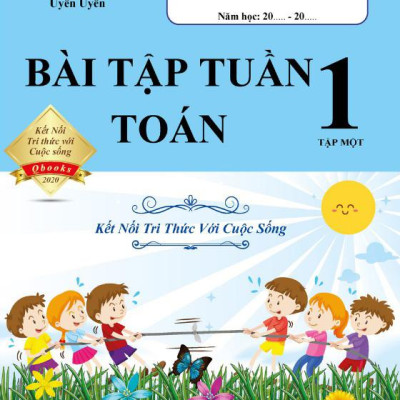 Bài Tập Tuần Toán 1 Tập 1 (Kết Nối Tri Thức Với Cuộc Sống)