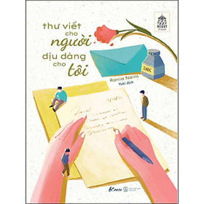 Cuốn sách: Thư Viết Cho Người, Dịu Dàng Cho Tôi