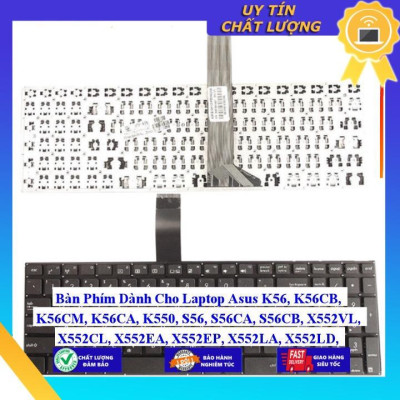 Bàn Phím dùng cho Laptop Asus K56 K56CB K56CM K56CA K550 S56 S56CA S56CB X552VL X552CL X552EA X552EP X552LA  - Hàng Nhập Khẩu New Seal