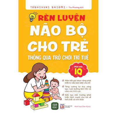 Rèn Luyện Não Bộ Cho Trẻ Thông Qua Trò Chơi Trí Tuệ