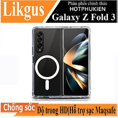 Ốp lưng chống sốc trong suốt hỗ trợ sạc Maqsafe cho Samsung Galaxy Z Fold 3 / Z Fold 4 hiệu Likgus Maqsafe Magetic Case siêu mỏng 1.5mm, độ trong tuyệt đối, chống trầy xước, chống ố vàng, tản nhiệt tốt - hàng nhập khẩu