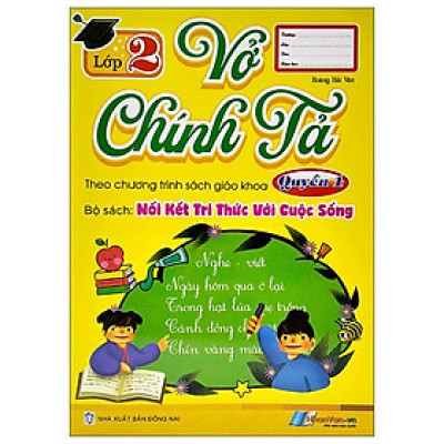 Vở Chính Tả Lớp 2 - Quyển 1 (Theo Kết Nối Tri Thức Với Cuộc Sống)