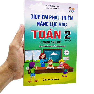 Giúp Em Phát Triển Năng Lực Học Toán 2 Theo Chủ Đề - Tập 1