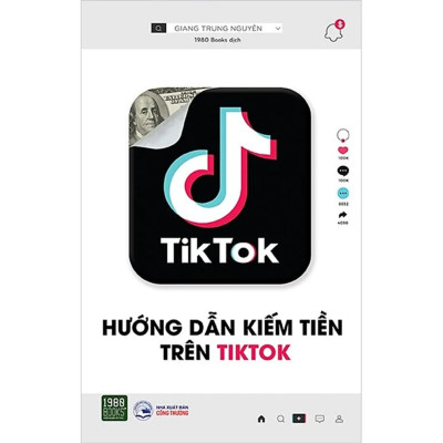 Combo 2Q: Hướng Dẫn Kiếm Tiền Trên TikTok + Cách Để Đạt 1 Triệu Follow Chỉ Trong 30 Ngày (Chiến Lược Marketing Hiệu Qủa) 