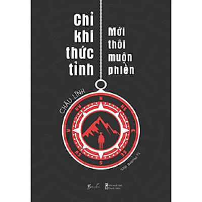 Sách - Chỉ Khi Thức Tỉnh Mới Thôi Muộn Phiền - AZ Việt Nam