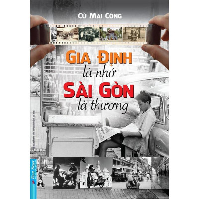 Sách - Gia Định Là Nhớ, Sài Gòn Là Thương + Sài Gòn Một Thuở - Dân Ông Tạ Đó Tập 2 - Combo 2 Cuốn