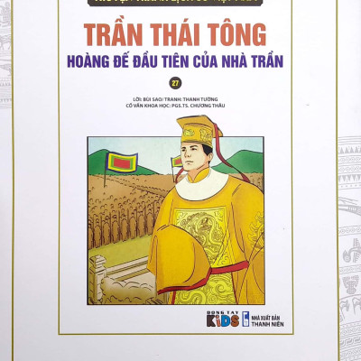 Truyện Tranh Lịch Sử Việt Nam - Trần Thái Tông Hoàng Đế Đầu Tiên Của Nhà Trần