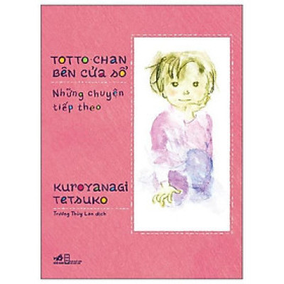 Toto-Chan Bên Cửa Sổ - Những Chuyện Tiếp Theo - Bản Quyền