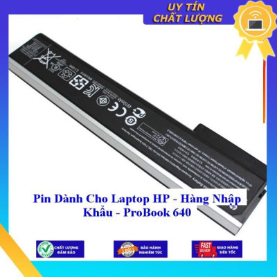 Pin dùng cho Laptop HP ProBook 640 - Hàng Nhập Khẩu MIBAT416