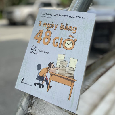 Sách: 1 Ngày Bằng 48 Giờ - Sổ tay Quản Lí Thời Gian Hiệu Quả