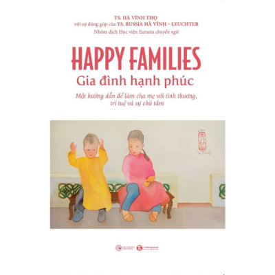 HAPPY FAMILIES – GIA ĐÌNH HẠNH PHÚC - Hà Vĩnh Thọ - NXB  Công Thương