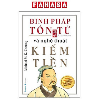 Sách - Binh Pháp Tôn Tử Và Nghệ Thuật Kiếm Tiền (Tái Bản 2025)