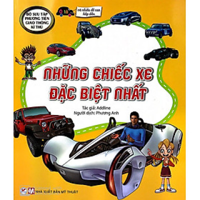 Bộ Sưu Tập Phương Tiện Giao Thông Kì Thú - Những Chiếc Xe Đặc Biệt Nhất
