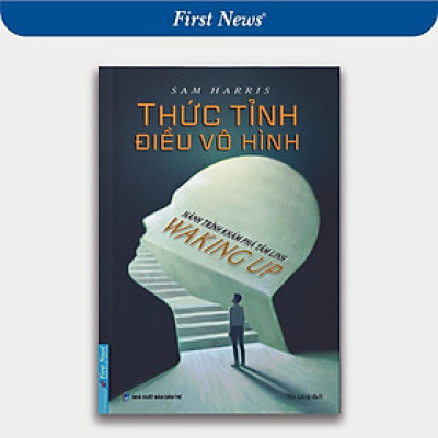 Sách - Thức Tỉnh Điều Vô Hình - Hành Trình Khám Phá Tâm Linh - First News