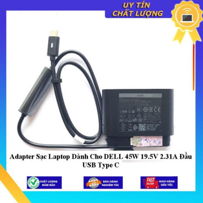 Sạc dùng cho Laptop DELL 45W 19.5V 2.31A Đầu USB Type C - Hàng Nhập Khẩu New Seal
