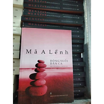 Dòng Suối Dân Ca - Mã A Lềnh (Truyện Ngắn)