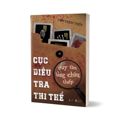 Sách - Cục Điều Tra Thi Thể - Truy Tìm Bằng Chứng Thép - AZ Việt Nam