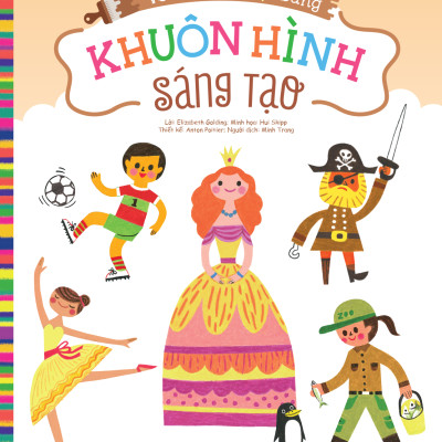 Sách - Vẽ Các Nhân Vật Bằng Khuôn Hình Sáng Tạo