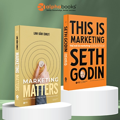 Combo Thế Mới Là Marketing - Tái Định Nghĩa Marketing Trong Kỷ Nguyên Hiện Đại + Marketing Matters - Marketing Có Quan Trọng Và Xứng Đáng Để Ta Quan Tâm?
