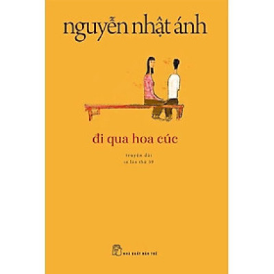 Sách - Đi qua hoa cúc - Nguyễn Nhật Ánh  - NXB Trẻ