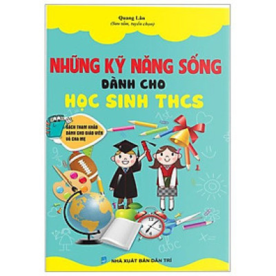 Những Kỹ Năng Sống Dành Cho Học Sinh THCS (2 Màu)