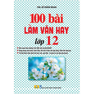 Sách - 100 Bài Làm Văn Hay Lớp 12 - ndbooks