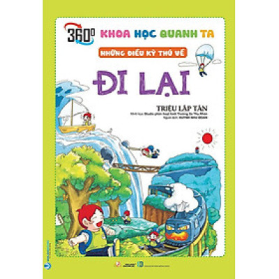 Khoa Học Quanh Ta - Những Điều Kỳ Thú Về Đi Lại