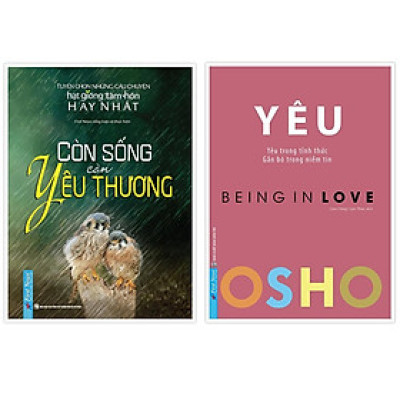 Sách - Combo Còn sống còn yêu thương + OSHO Yêu - FirstNews