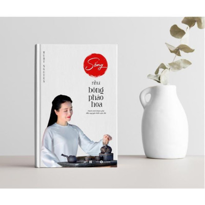 Sách - Sống như bông pháo hoa - Thái Hà Books