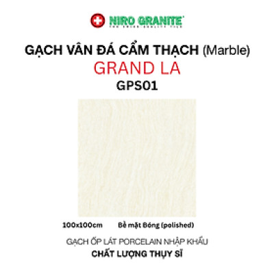 Gạch NIRO GRANITE GPS01 GRAND LA - 100x100cm - 2 viên/thùng(2m2)