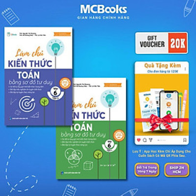 Sách - Làm Chủ Kiến Thức Toán Lớp 6 Bằng Sơ Đồ Tư Duy - Chọn Lẻ 2 Tập - MCBooks