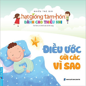 Sách - Truyện Thiếu Nhi Hạt Giống Tâm Hồn - Điều Ước Gửi Các Vì Sao