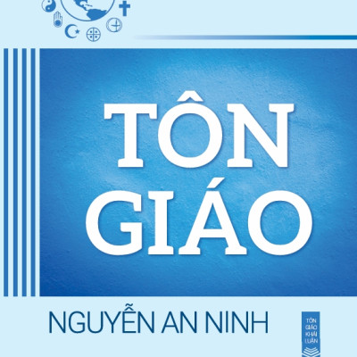 Tôn Giáo - Nguyễn Anh Ninh - TH75