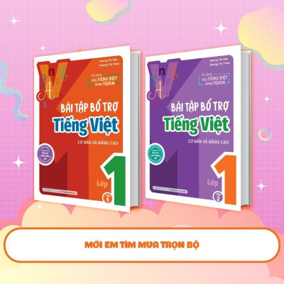 Sách - Bài Tập Bổ Trợ Tiếng Việt Cơ Bản Và Nâng Cao Lớp 1 - Tập 2 - Megabook