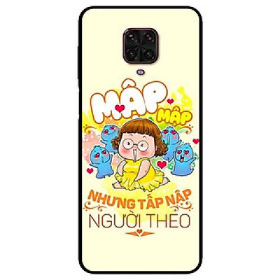 Ốp lưng dành cho Xiaomi Mi Redmi Note 9s - Note 9 Pro - Note 9 Pro Max - mẫu Mập Tấp Người Theo Girl