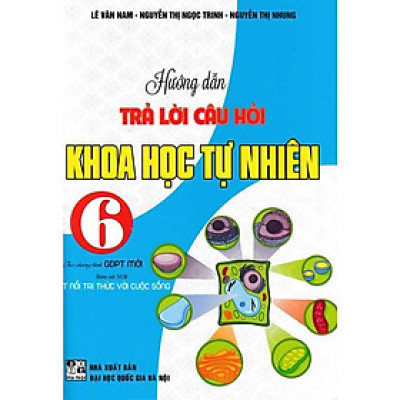 Sách - Hướng Dẫn Trả Lời Câu Hỏi Khoa Học Tự Nhiên Lớp 6 - Bám Sát SGK Kết Nối Tri Thức Với Cuộc Sống - Hồng Ân