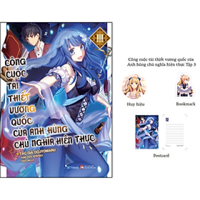 Sách: Công Cuộc Tái Thiết Vương Quốc Của Anh Hùng Chủ Nghĩa Hiện Thực – Tập 3