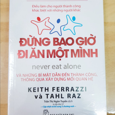 Đừng Bao Giờ Đi Ăn Một Mình (Tái Bản)