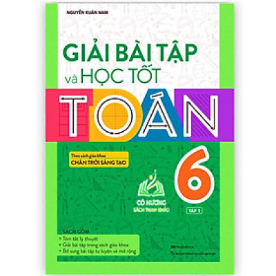 Sách- Giải bài tập và học tốt Toán 6 tập 2 (theo sách giáo khoa Chân trời sáng tạo) (MG)