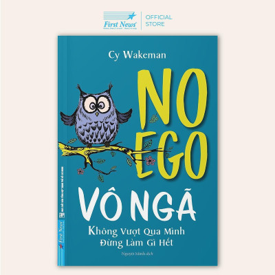 Sách - Vô Ngã - Không Vượt Qua Mình Thì Đừng Làm Gì Hết - First News
